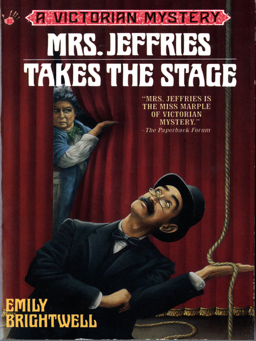 Title details for Mrs. Jeffries Takes the Stage by Emily Brightwell - Available